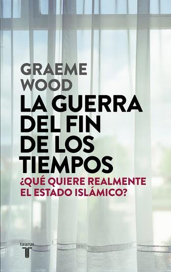 LA GUERRA DEL FIN DE LOS TIEMPOS | 9788430618026 | WOOD, GRAEME