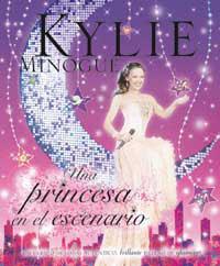 PRINCESA EN EL ESCENARIO, UNA | 9788478717392 | MINOGUE, KYLIE