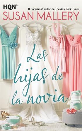 LAS HIJAS DE LA NOVIA | 9788491705581 | MALLERY, SUSAN