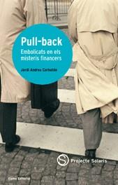 PULL-BACK -EMBOLICS EN ELS MISTERIS FINANCERS- | 9788497661003 | ANDREU I CORBATÓN, JORDI