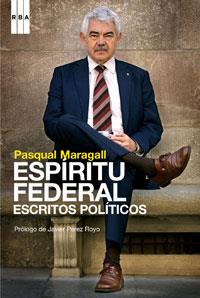 ESPIRITU FEDERAL | 9788498676549 | MARAGALL, PASCUAL