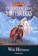 RIO DE LOS MUERTOS, EL | 9788448032203 | WEIS, MARGARET; HICKMAN, TRACY