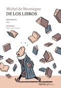 DE LOS LIBROS | 9788417651251 | DE MONTAIGNE, MICHEL