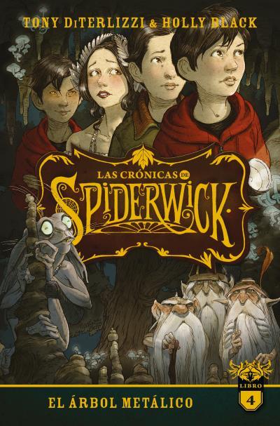 LAS CRÓNICAS DE SPIDERWICK VOL. 4 | 9788417854706 | BLACK, HOLLY / DITERLIZZI, TONY