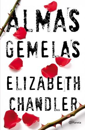 ALMAS GEMELAS | 9788408102106 | CHANDLER, ELISABETH