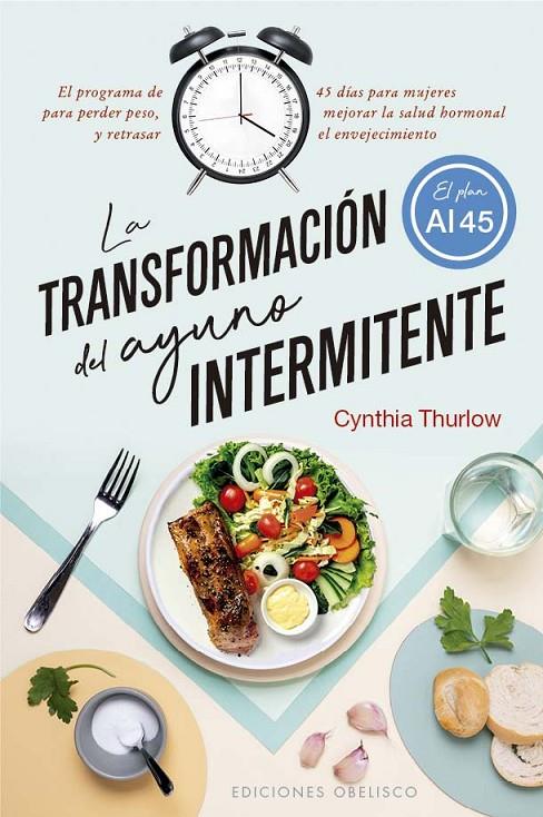 TRANSFORMACIÓN DEL AYUNO INTERMITENTE, LA | 9788411720533 | THURLOW, CYNTHIA