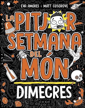 LA PITJOR SETMANA DEL MÓN 3 - DIMECRES | 9788419048769 | COSGROVE, MATT / AMORES, EVA