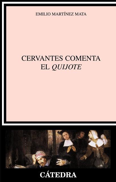 CERVANTES COMENTA EL QUIJOTE (CRITICA Y ESTUDIOS LITERARIOS) | 9788437624358 | MARTINEZ MATA, EMILIO