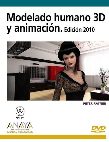 MODELADO HUMANO 3D Y ANIMACIÓN. EDICIÓN 2010 | 9788441526488 | RATNER, PETER