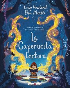 LA CAPERUCITA LECTORA | 9788417108298 | ROWLAND, LUCY/MANTLE, BEN