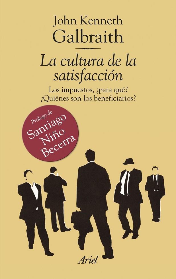 CULTURA DE LA SATISFACCIÓN | 9788434469532 | GALBRAITH, JOHN KENNETH