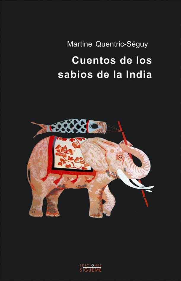 CUENTOS DE LOS SABIOS DE LA INDIA | 9788430114733 | QUENTRIC.SEGUY,