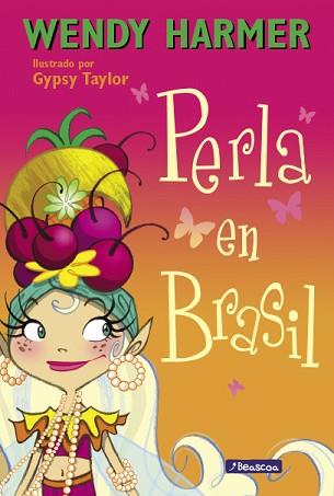 PERLA EN BRASIL (PERLA NÚM.16) | 9788448839062 | TAYLOR,GYPSY/HARMER,WENDY