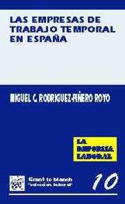 EMPRESAS DE TRABAJO TEMPORAL EN ESPA¥A, LAS | 9788480021647 | RODRIGUEZ-PI¥ERO ROYO, MIGUEL C.