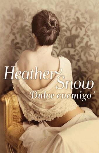 DULCE ENEMIGO | 9788401384158 | SNOW, HEATHERS