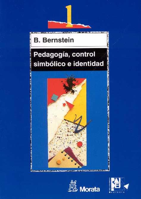 PEDAGOGIA,CONTROL SIMBOLICO E IDENTIDAD | 9788471124210 | BERNSTEIN,B