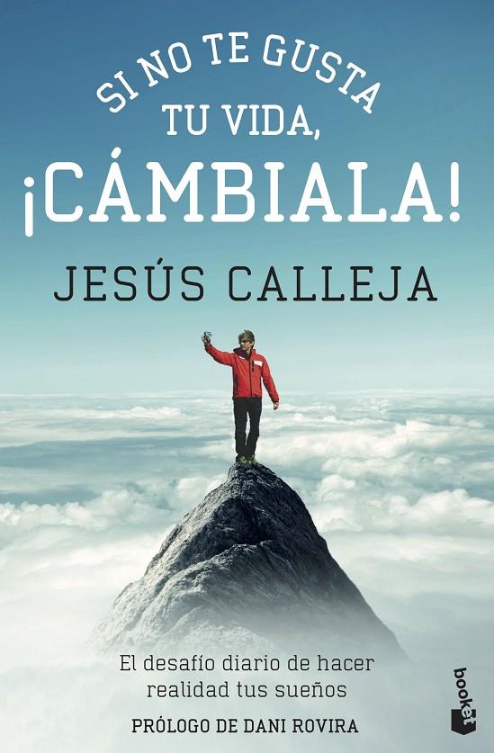 SI NO TE GUSTA TU VIDA, ¡CÁMBIALA! | 9788408143956 | JESÚS CALLEJA