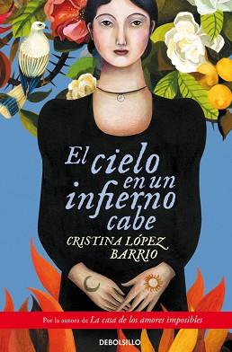 EL CIELO EN UN INFIERNO CABE | 9788490328347 | LOPEZ BARRIO,CRISTINA