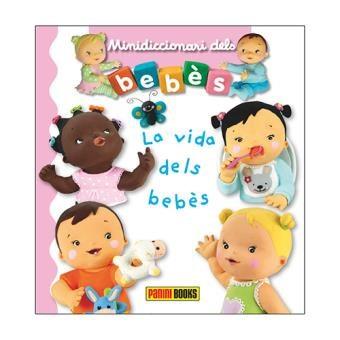 MINIDICCIONARI LA VIDA DELS BEBES | 9788491672302 | VV.AA.