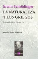 NATURALEZA DE LOS GRIEGOS | 9788483105337 | SCHRODINGER, ERWIN