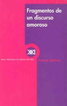 FRAGMENTOS DE UN DISCURSO AMOROSO | 9788432308062 | BARTHES,ROLAND