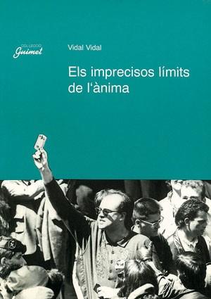 IMPRECISOS LIMITS DE L'ANIMA | 9788479352639 | VIDAL VIDAL