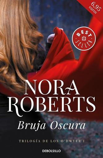 BRUJA OSCURA (TRILOGÍA DE LOS O'DWYER 1) | 9788466341011 | NORA ROBERTS