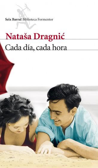 CADA DIA, CADA HORA | 9788432209703 | DRAGNIC, NATASA