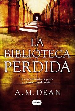 BIBLIOTECA PERDIDA, LA | 9788483654835 | A. M. DEAN