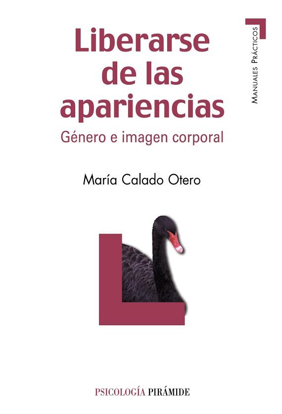 LIBERARSE DE LAS APARIENCIAS | 9788436825664 | CALADO OTERO, MARÍA