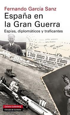 ESPAÑA EN LA GRAN GUERRA | 9788415863830 | GARCÍA SANZ, FERNANDO