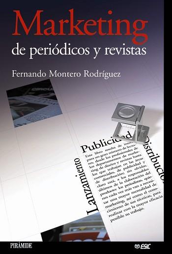 MARKETING DE PERIODICOS Y REVISTAS | 9788436819472 | MONTERO RODRIGUEZ, FERNANDO