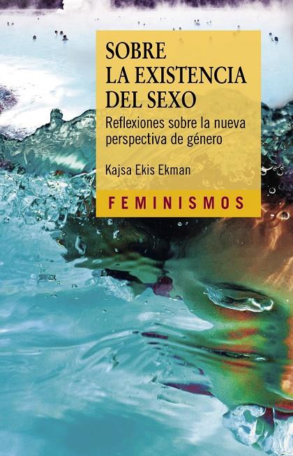 SOBRE LA EXISTENCIA DEL SEXO | 9788437643472 | EKIS EKMAN, KAJSA