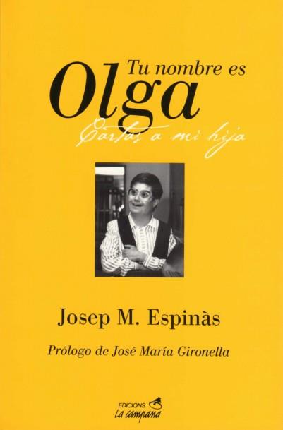 TU NOMBRE ES OLGA | 9788486491079 | JOSEP M¦ ESPINAS