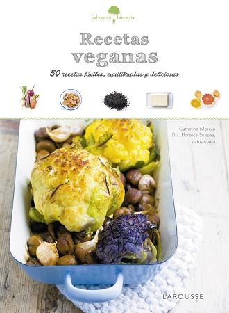 SABORES &amp; BIENESTAR: RECETAS VEGANAS | 9788416641796 | LAROUSSE EDITORIAL