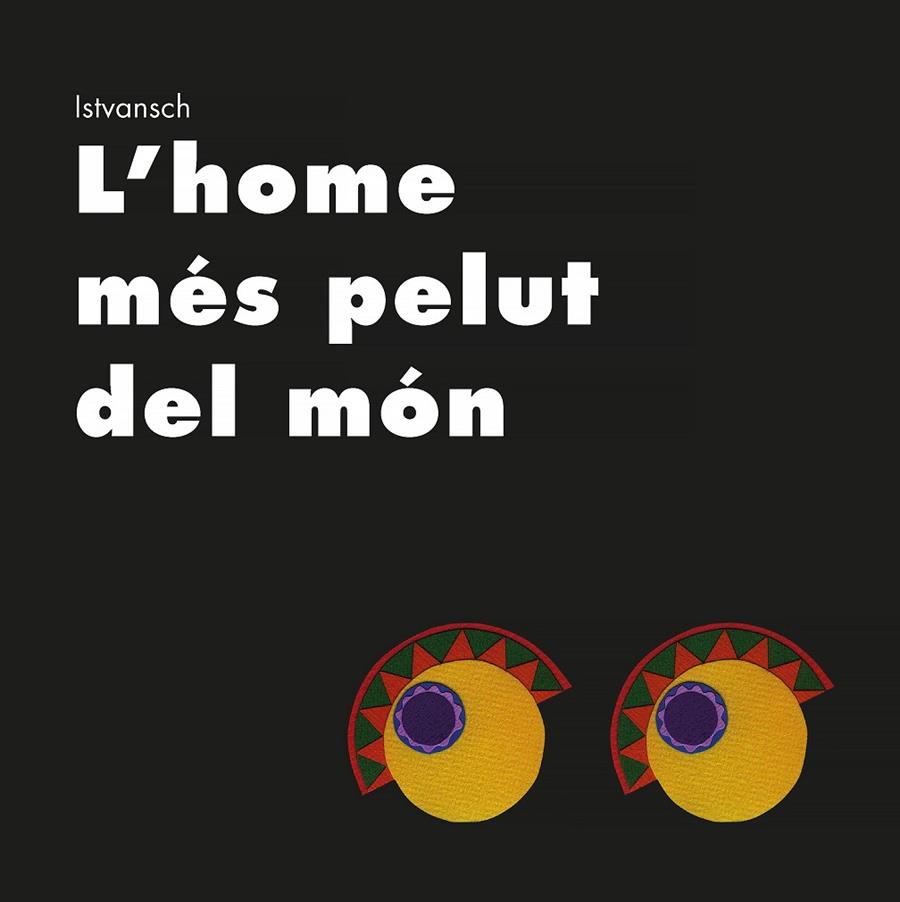 L'HOME MES PELUT DEL MON | 9788481314670 | SCHRITER, ISTVAN