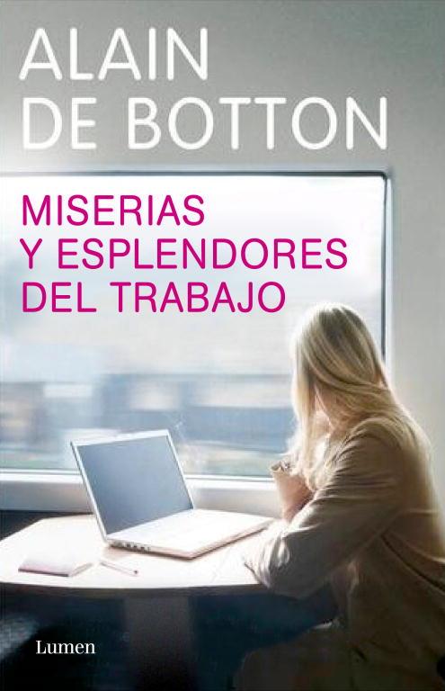 MIRERIAS Y ESPLENDORES DEL TRABAJO | 9788426416810 | BOTTON, ALAIN