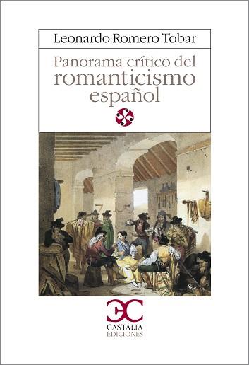 PANORAMA CRITICO DEL ROMANTICISMO ESPA¥OL | 9788470396885 | ROMERO TOBAR,LEONARDO