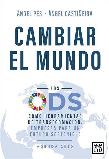 CAMBIAR EL MUNDO | 9788417880439 | PES, ÁNGEL/CASTIÑEIRA, ÁNGEL