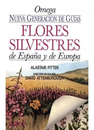 FLORES SILVESTRES DE ESPA¥A Y EUROPA.NUEVA GENERAC | 9788428207775 | FITTER, ALASTAIR