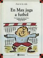 EN MAX JUGA AL FUTBOL | 9788424644031 | SAINT MARS, DOMINIQUE DE