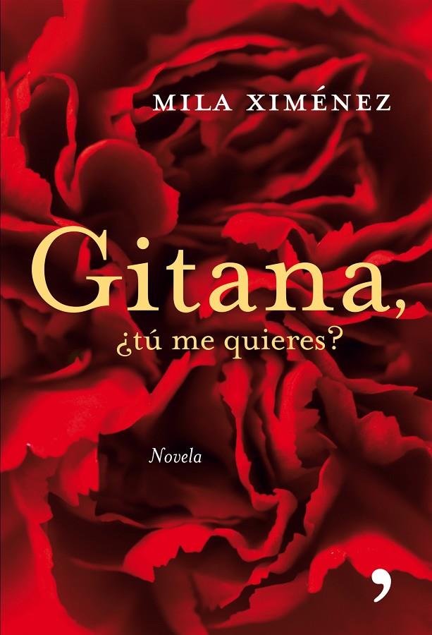 GITANA, ¿TU ME QUIERES? | 9788484606505 | MILA XIMENEZ