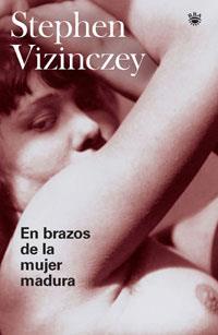 EN BRAZOS DE LA MUJER MADURA | 9788478719785 | VIZINCZEY