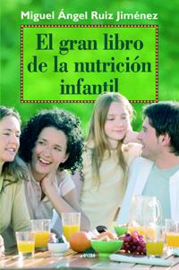 GRAN LIBRO NUTRICION INFANTIL | 9788497543132 | RUIZ JIMÉNEZ. M. A.