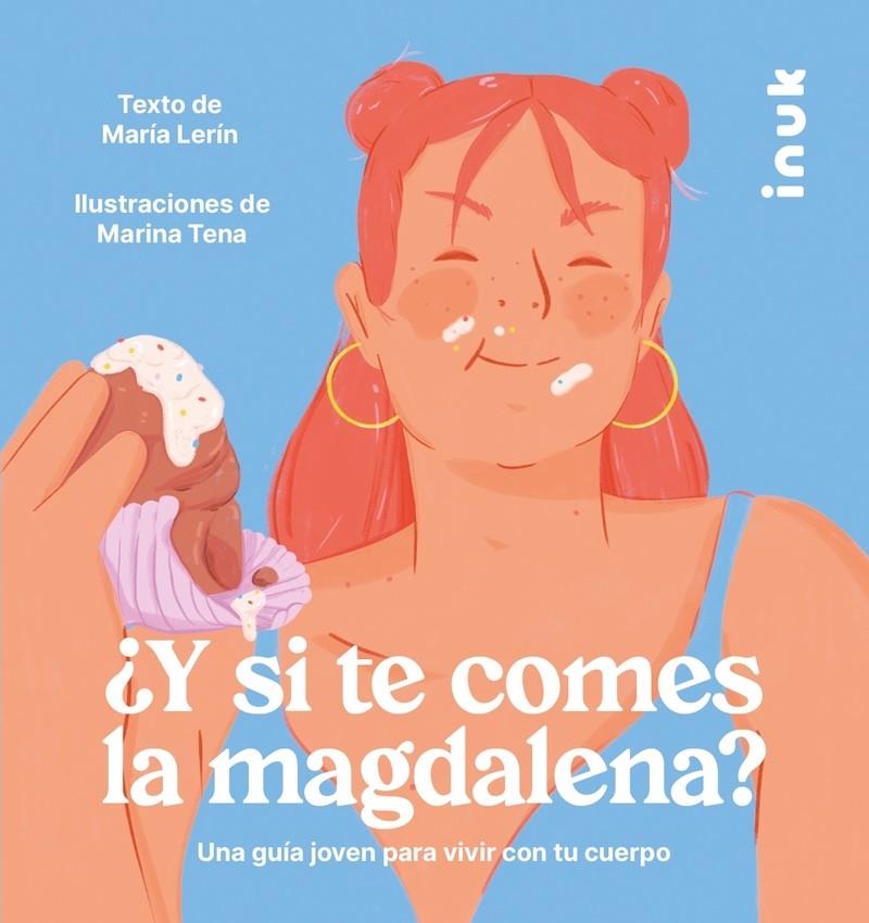 Y SI TE COMES LA MAGDALENA | 9788416774876 | LERÍN BERNA, MARÍA