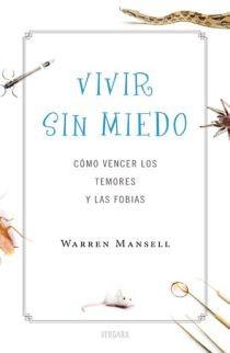 VIVIR SIN MIEDO - COMO VENCER TEMORES | 9788466639866 | MANSELL, WARREN