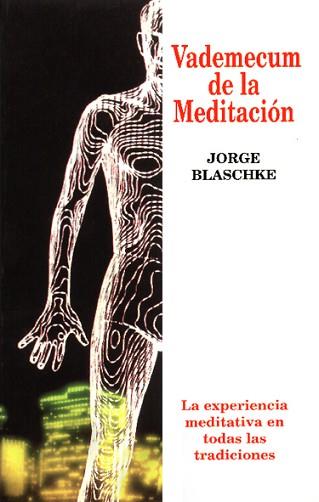 VADEMECUM DE LA MEDITACION | 9788479480257 | BLASCHKE, JORGE