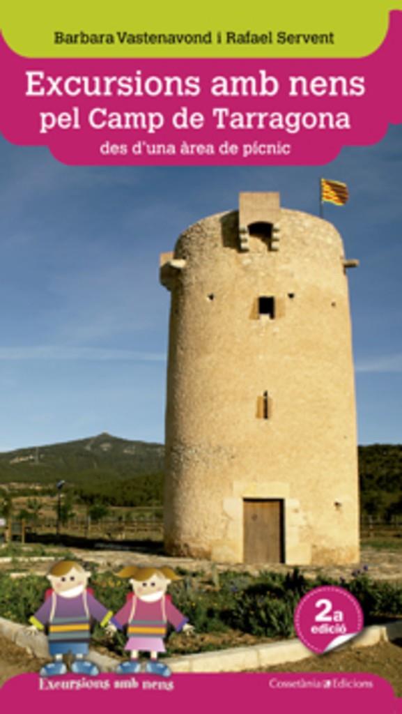 EXCURSIONS AMB NENS PEL CAMP DE TARRAGONA | 9788415456339 | VASTENAVOND , BARBARA/SERVENT ARRACÓ, RAFAEL