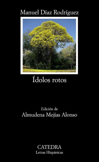 ÍDOLOS ROTOS | 9788437625515 | DÍAZ RODRÍGUEZ, MANUEL