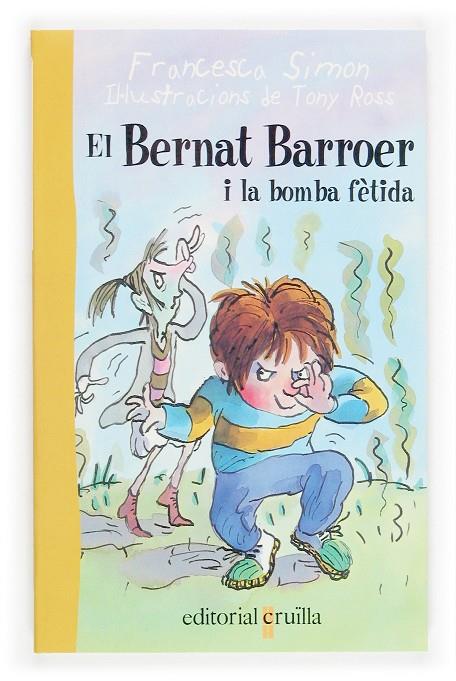 BERNAT BARROER I LA BOMBA FETIDA, EN | 9788466106177 | SIMON, F./ ROSS, T. (IL.)